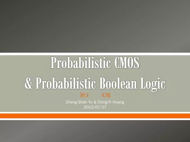 probabilistic cmos probabilistic boolean logic