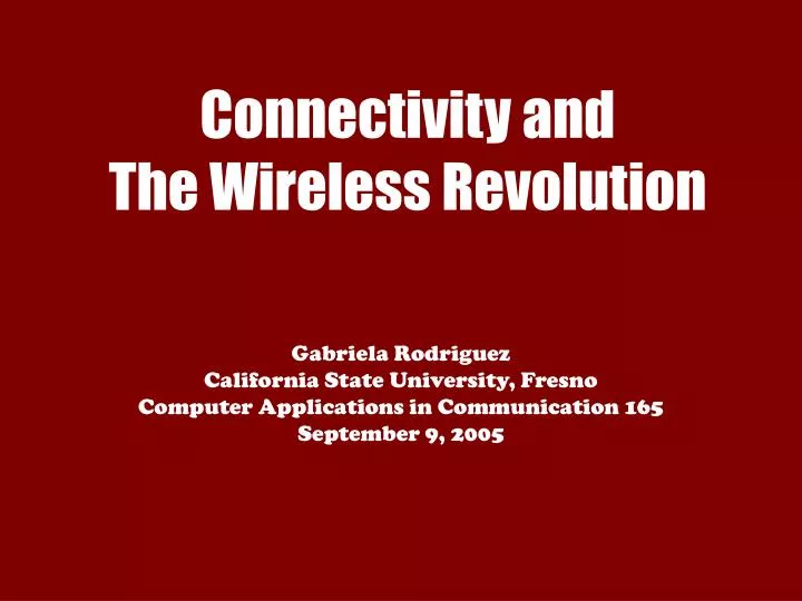 connectivity and the wireless revolution