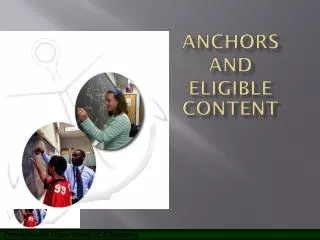 Anchors ANd Eligible Content