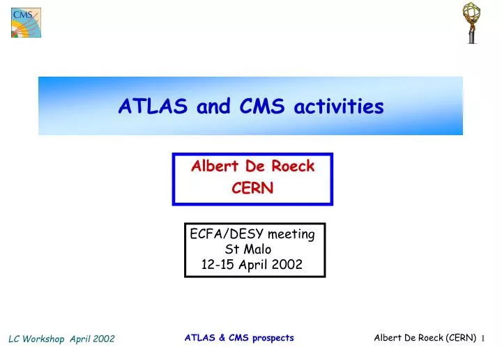 atlas and cms activities