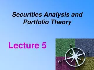 Securities Analysis and Portfolio Theory