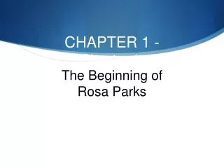CHAPTER 1 - Chapter 1: The Beginning of Rosa Parks