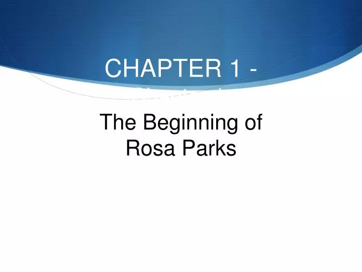 chapter 1 chapter 1 the beginning of rosa parks