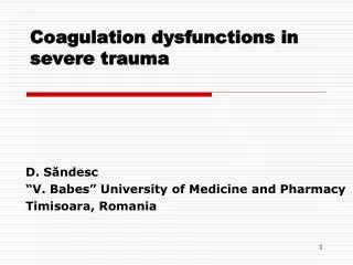 Coagulation dysfunctions in severe trauma