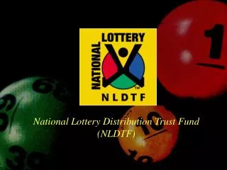 National Lottery Distribution Trust Fund (NLDTF)