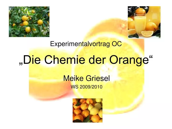 experimentalvortrag oc die chemie der orange