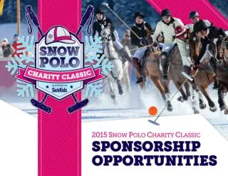On Saturday, February 14, 2014 in an event unlike any other in Canada, Snow Polo