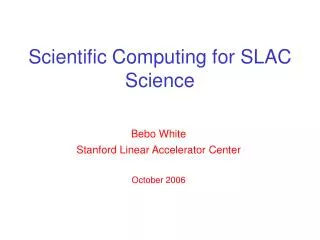 Scientific Computing for SLAC Science