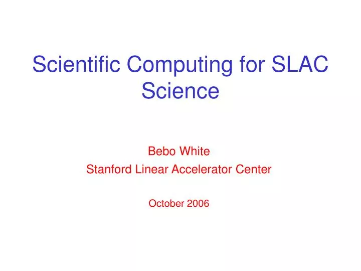 scientific computing for slac science