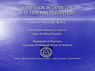 DEPRESSION IN LATER LIFE: IS IT TIME FOR PREVENTION?