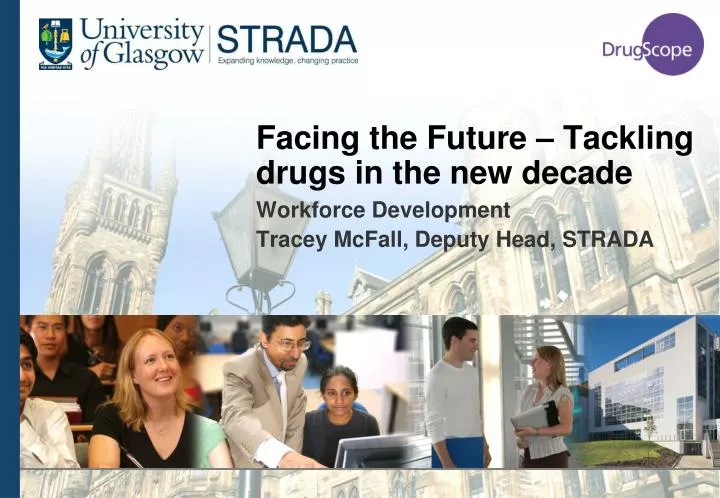 facing the future tackling drugs in the new decade