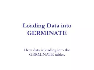 Loading Data into GERMINATE
