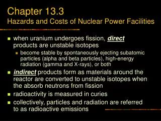 Chapter 13.3 Hazards and Costs of Nuclear Power Facilities