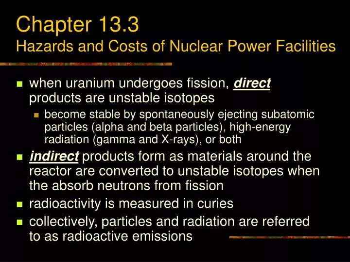 chapter 13 3 hazards and costs of nuclear power facilities