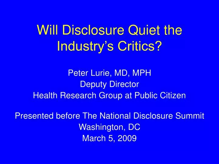 will disclosure quiet the industry s critics