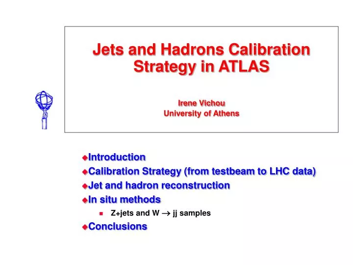jets and hadrons calibration strategy in atlas ir e ne vichou university of athens