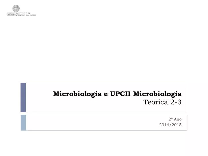 microbiologia e upcii microbiologia te rica 2 3