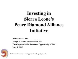 Investing in Sierra Leone’s Peace Diamond Alliance Initiative