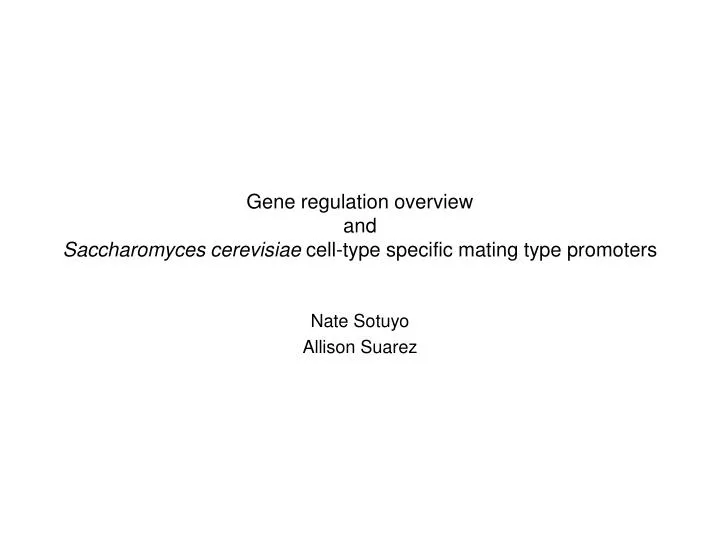 gene regulation overview and saccharomyces cerevisiae cell type specific mating type promoters