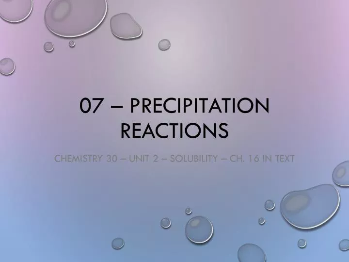 07 precipitation reactions