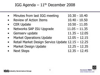 IGG Agenda – 11 th December 2008