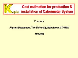 Cost estimation for production &amp; installation of Calorimeter System