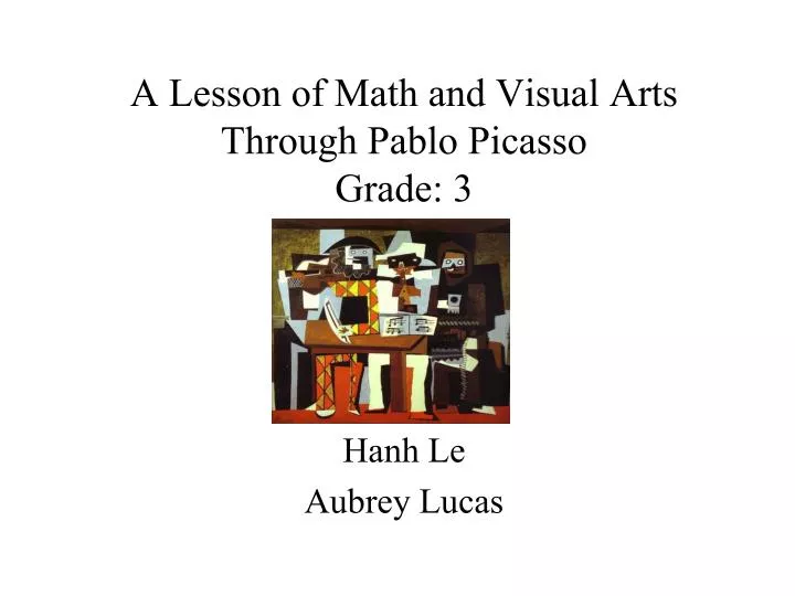 a lesson of math and visual arts through pablo picasso grade 3