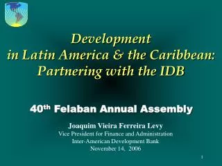 Development in Latin America &amp; the Caribbean: Partnering with the IDB