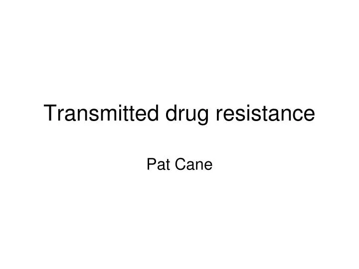 transmitted drug resistance