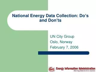 National Energy Data Collection: Do’s and Don’ts