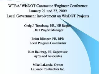 WTBA/ WisDOT Contractor /Engineer Conference January 21 and 22, 2009