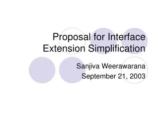 Proposal for Interface Extension Simplification