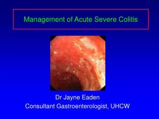Management of Acute Severe Colitis