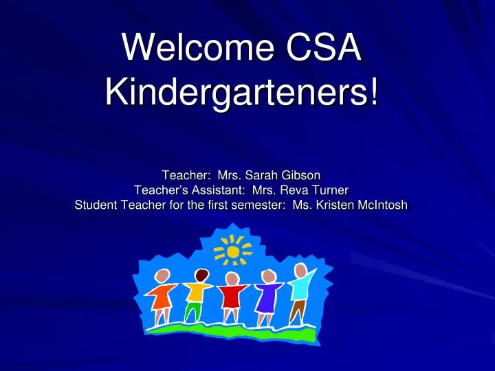 welcome csa kindergarteners