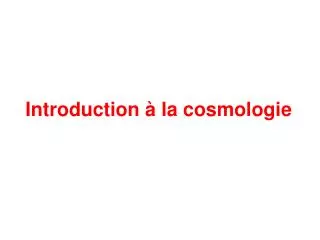 Introduction à la cosmologie