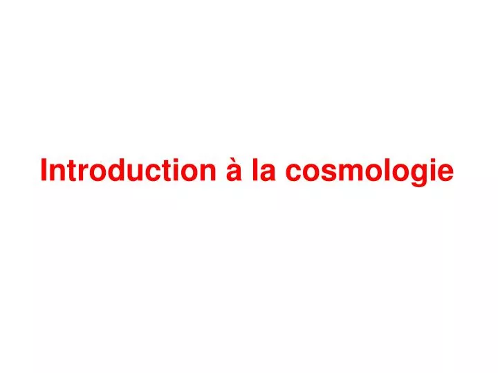 introduction la cosmologie