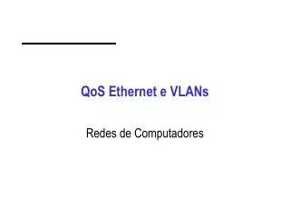 QoS Ethernet e VLANs