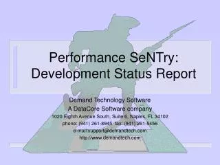 Performance SeNTry: Development Status Report