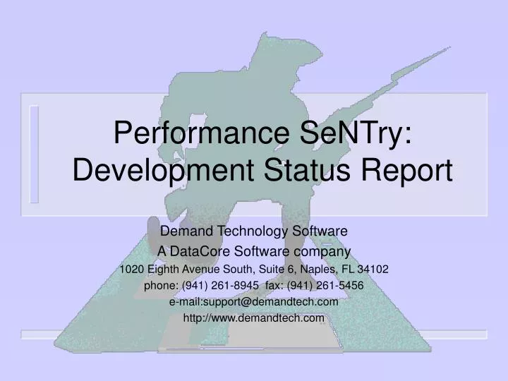performance sentry development status report