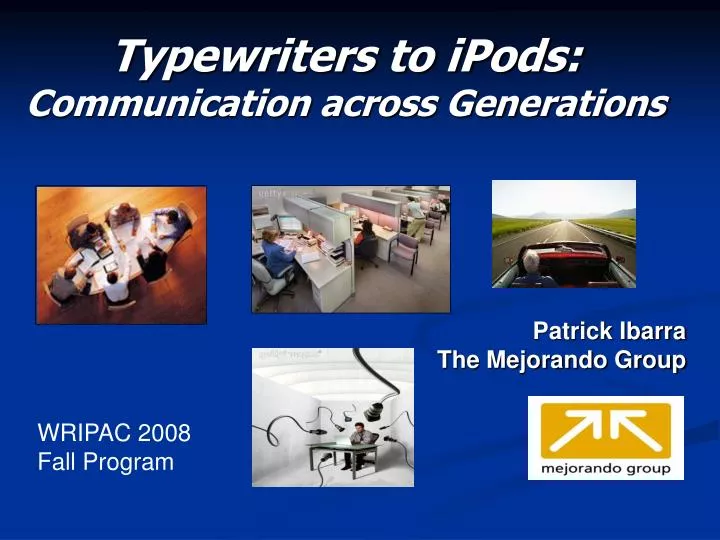 typewriters to ipods communication across generations