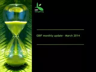 GBIF monthly update – March 2014