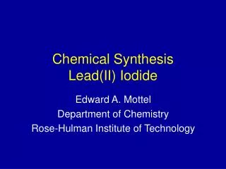 Chemical Synthesis Lead(II) Iodide