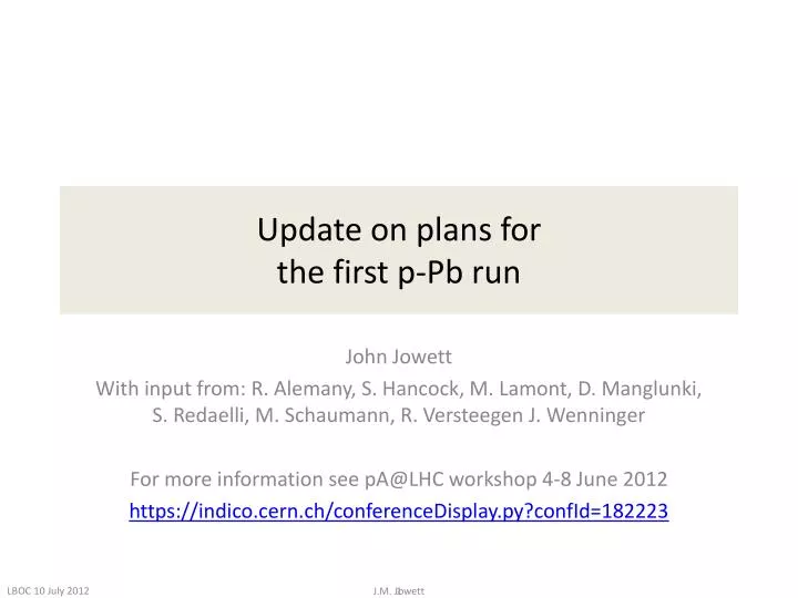 update on plans for the first p pb run