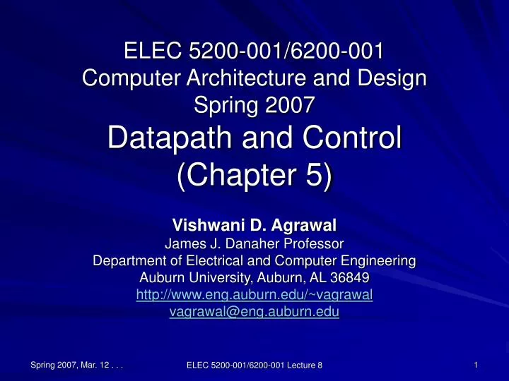 elec 5200 001 6200 001 computer architecture and design spring 2007 datapath and control chapter 5