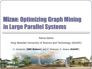 Mizan : Optimizing Graph Mining in Large Parallel Systems