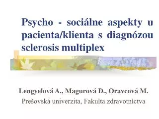 Psycho - sociálne aspekty u pacienta/klienta s diagnózou sclerosis multiplex