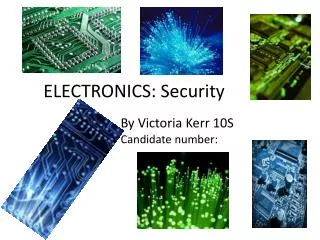 ELECTRONICS: Security
