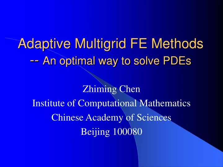 adaptive multigrid fe methods an optimal way to solve pdes