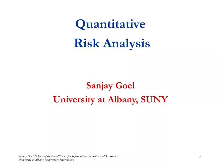 quantitative risk analysis sanjay goel university at albany suny