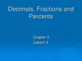 Decimals, Fractions and Percents